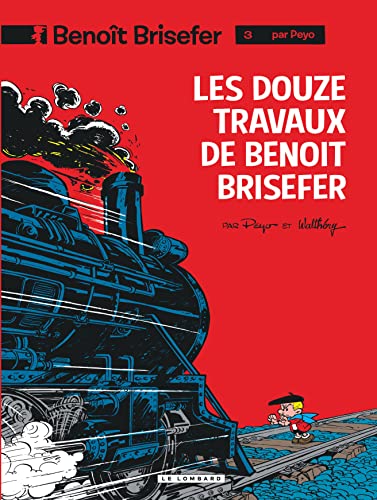 Benoît Brisefer (Lombard) - Tome 3 - Les Douze travaux de Benoît Brisefer
